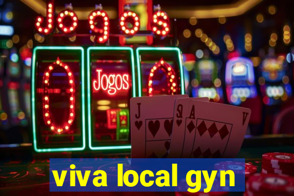 viva local gyn